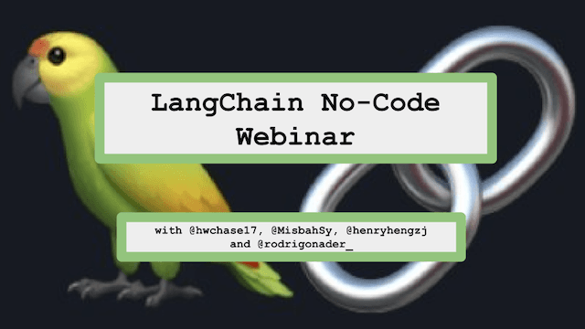 LangChain Low-Code/No-Code Webinar