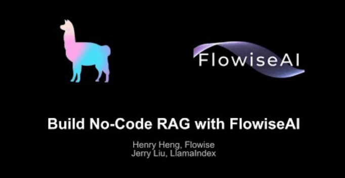 LlamaIndex Webinar: Build No-Code RAG with Flowise