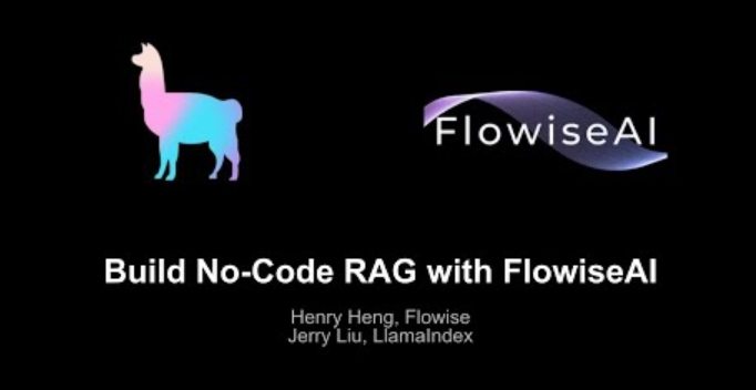 LlamaIndex Webinar: Build No-Code RAG with Flowise